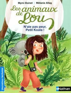Les animaux de Lou - N'aie pas peur, Petit Koala !