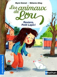 Les animaux de Lou - Reviens, Petit Lapin !