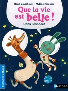 Que la vie est belle ! - Dans l'espace!