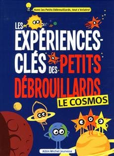 Les expériences-clés des petits débrouillards - Le cosmos