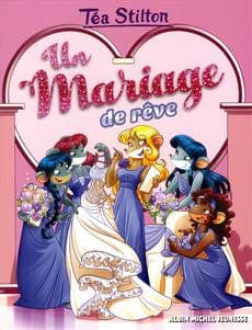 Téa Stilton T19 - Un mariage de rêve