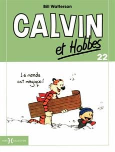 Calvin et Hobbes T22 - Le monde est magique!