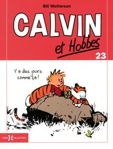 Calvin et Hobbes T23 - Y a des jours comme ça!