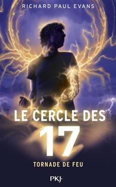 Le cercle des 17 T05 - Tornade de feu