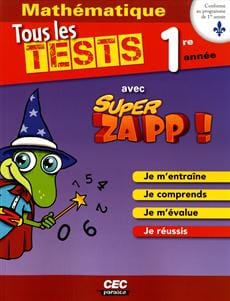Tous les tests avec Super Zapp - Mathématique - 1re année