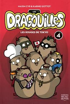 Les Dragouilles T04 - Les rouges de Tokyo