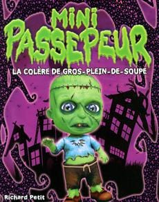 Mini-passepeur - La colère de gros-plein-de-soupe