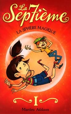 La Septième T01 - La sphère magique