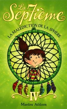 La Septième T04 - La malédiction de la sphère