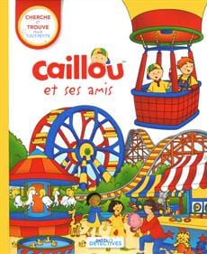 Cherche et trouve pour tout-petits - Caillou et ses amis