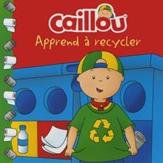 Caillou - apprend à recycler