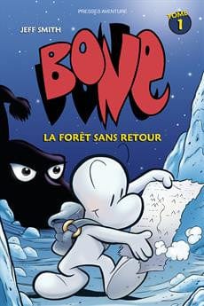 Bone - T01 - La forêt sans retour