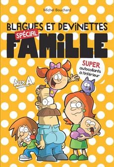 Blagues et devinettes spécial famille