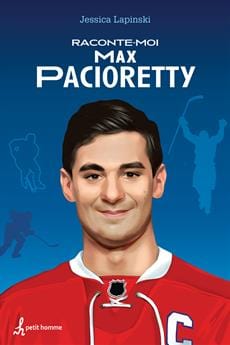 Raconte-moi T11 - Max Pacioretty