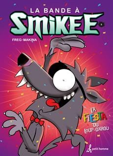 La bande à Smikee T05 - La fiesta du Loup-Garou
