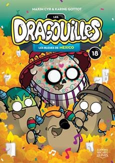 Les Dragouilles T18: Les bleues de Mexico