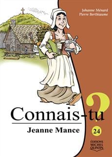 Connais-tu ? T24 - Jeanne Mance