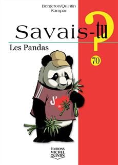 Savais-tu? T70 - Les pandas