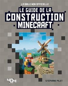 Minecraft - Le guide de la construction Minecraft