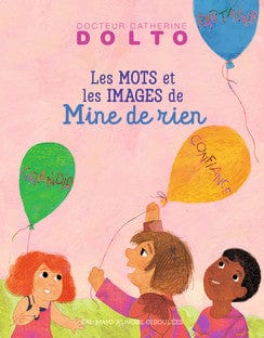 Mine de rien - Des mots et des images pour grandir