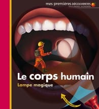 Mes premières découvertes - Lampe magique - Le corps humain