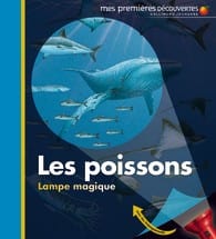 Mes premières découvertes - Lampe magique - Les poissons