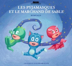 Les Pyjamasques T09 - et le marchand de sable