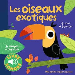 Livre sonore - Les oiseaux exotiques
