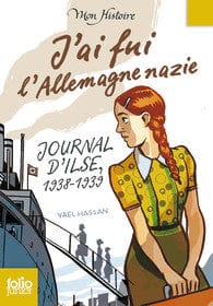 Mon Histoire - J'ai fui l'Allemagne nazie