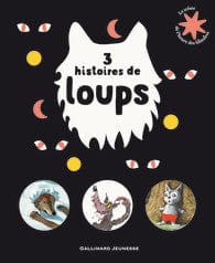 Le trésor de l'heure des histoires - 3 histoires de loups