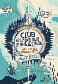 Le club de l'ours polaire T01 - Stella et les mondes gelés