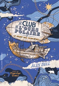 Le club de l'ours polaire T02 - Le mont des sorcières
