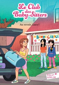 Le club des baby-sitters T13 - Au revoir, Lucy!