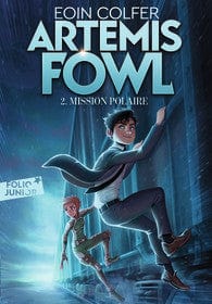 Artemis Fowl T02 - Mission polaire