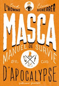 MASCA - Manuel de survie en cas d'apocalypse