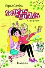 Selfies et sushis T04 - Il faut qu'on parle
