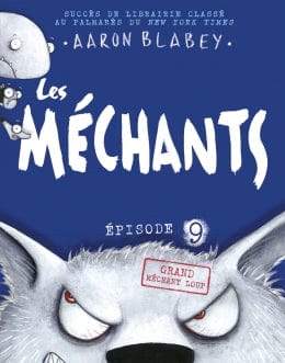Les méchants T09 - Grand méchant loup
