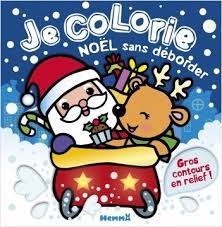 Je colorie Noël sans déborder